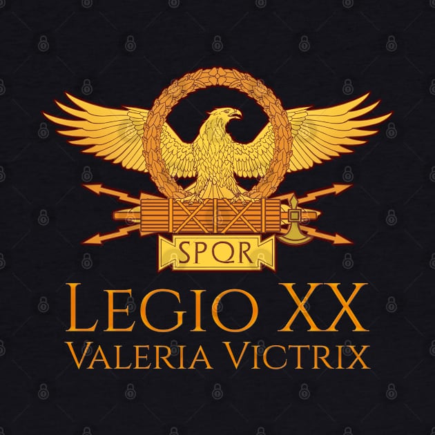 Legio XX Valeria Victrix - Ancient Roman Legion by Styr Designs